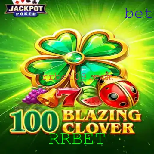 Descubra o Mundo de 100BlazingClover: O Jogo Revolucionário da Plataforma RRBET